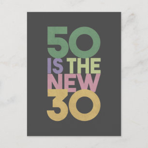 50 is the New 30 - 50th Birthday Gift Essential Postcard