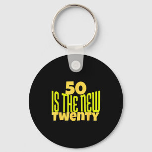 50 Is The New Twenty Funny 50th Birthday 50 Years  Key Ring