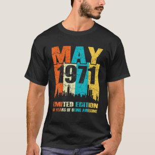 50 Limited Edition, Made In May 1971 50Th Birthday T-Shirt