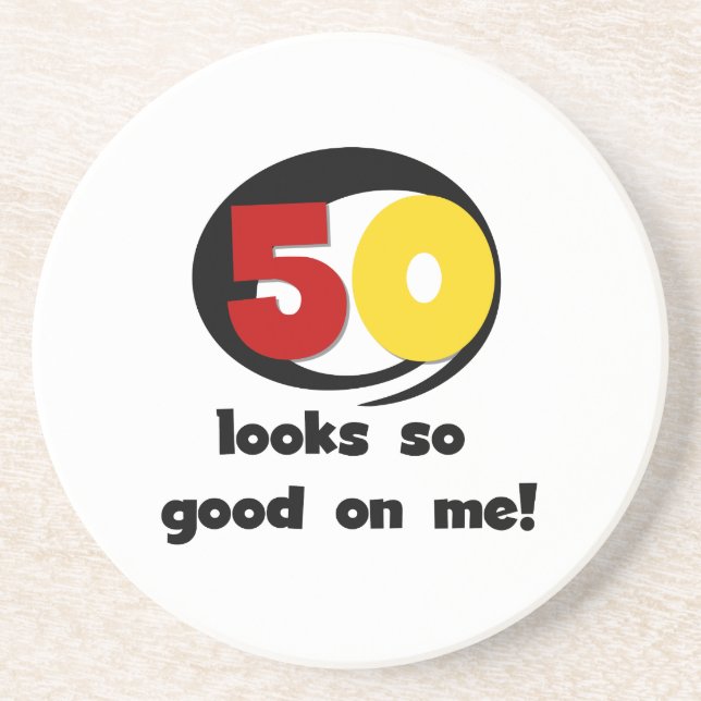 50 Looks So Good On Me T-shirts and Gifts Coaster (Front)