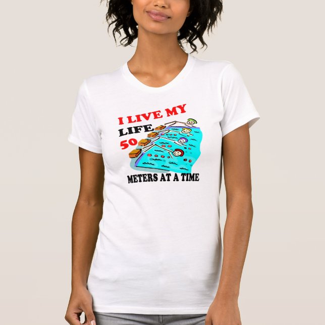 50 metres at a time T-Shirt (Front)