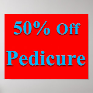 50% Off Pedicure Poster Matte
