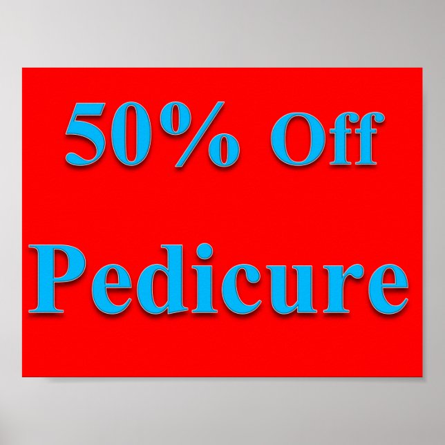 50% Off Pedicure Poster Matte (Front)