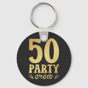 50 Party Crew 50th Birthday Button Key Ring