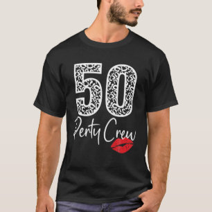 50 Party Crew Drinking Beer Gifts 50Th Years Happy T-Shirt