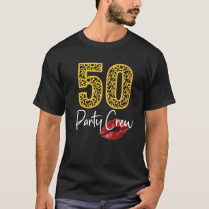 50 Party Crew Drinking Beer Gifts 50Th Years Happy T-Shirt