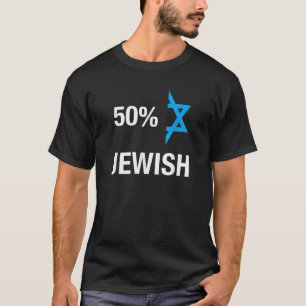 50 Percent Jewish Funny Hanukkah Half Jewish T-Shirt