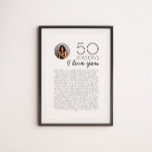 50 Reasons I Love You Gift For Milestone Birthday Poster<br><div class="desc">50 Reasons I love you poster with photo. You could delete photo option via Personalise button.</div>