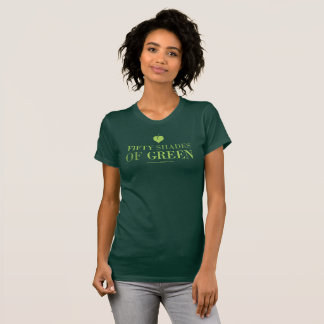 50 Shades of Green t0shirt T-Shirt