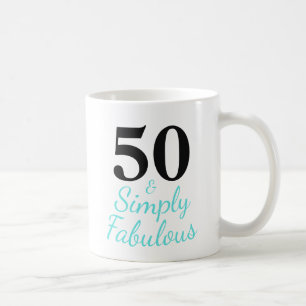 50 & Simply Fabulous  Coffee Mug