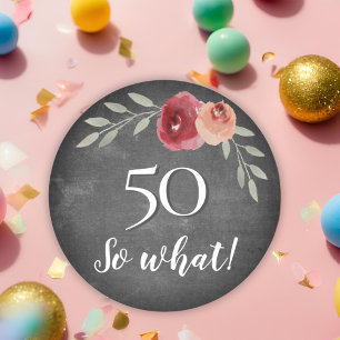 50 So What Chalkboard Floral 50th Birthday Classic Round Sticker