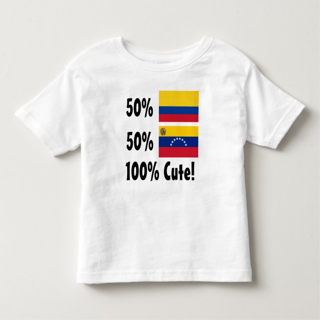 50% Venezuelan 50% Colombian 100% Cute Toddler T-Shirt (Front)