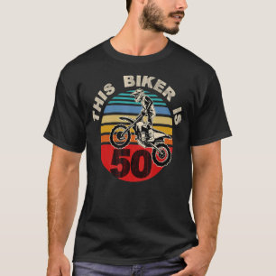 50 Year Old Birthday Party 50th Bday Dirt Bike Mot T-Shirt