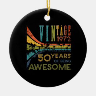 50 Year Old Birthday Vintage 1972 50th Birthday Ceramic Ornament