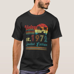 50 Year Old Gifts Vintage 1972 Limited Edition 50T T-Shirt
