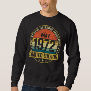50 Year Old  May 1972  50th Birthday Sweatshirt