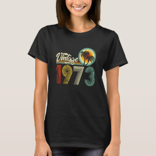 50 Year Old Men Women Vintage 1973 50th Birthday T-Shirt