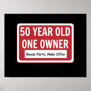 50 Year Old One Owner Poster