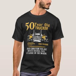 50 Year Old Trucker Funny 50th Birthday Gift Men D T-Shirt
