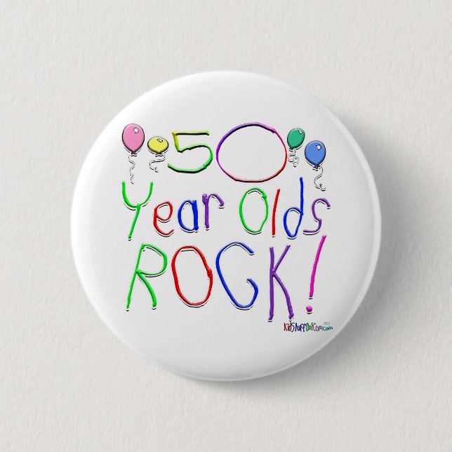 50 Year Olds Rock ! 6 Cm Round Badge (Front)
