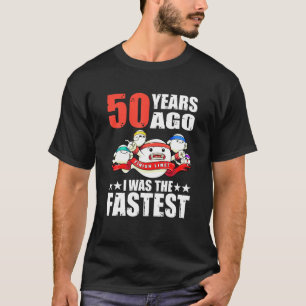 50 Years Ago I Was The Fastest 50Th Birthday Sperm T-Shirt