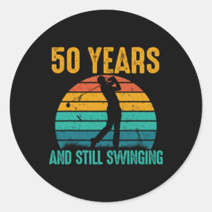 50 Years And Still Swinging Funny Golf 50th Birthd Classic Round Sticker