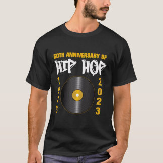 50 Years Hip Hop Vinyl Retro 50Th Anniversary Cele T-Shirt
