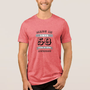 50 Years Of Being Awesome Birthday Tri-Blend Shirt