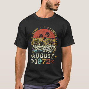 50 Years Of Being Awesome Since August 1972 Limite T-Shirt