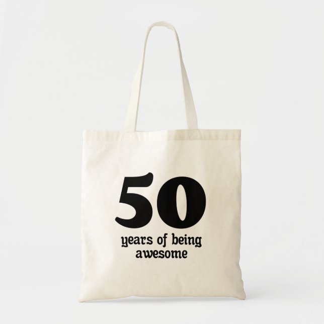 50 years of being awesome tote bag (Front)