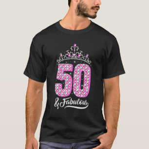 50 Years Old 50 & Fabulous 50th Birthday Crown Dia T-Shirt