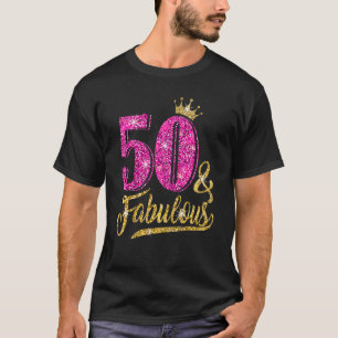 50 Years Old  50 & Fabulous 50th Birthday Pink Cro T-Shirt