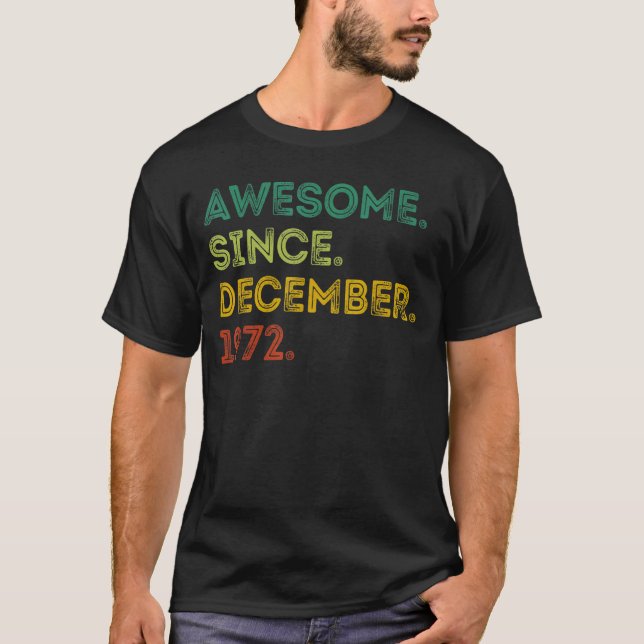 50 Years Old   Awesome Since December 1972 50th Bi T-Shirt (Front)