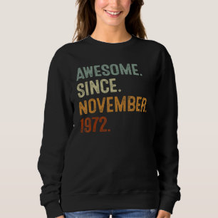 50 Years Old  Awesome Since November 1972 50th Bda Sweatshirt