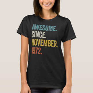 50 Years Old Awesome Since November 1972 50th Birt T-Shirt