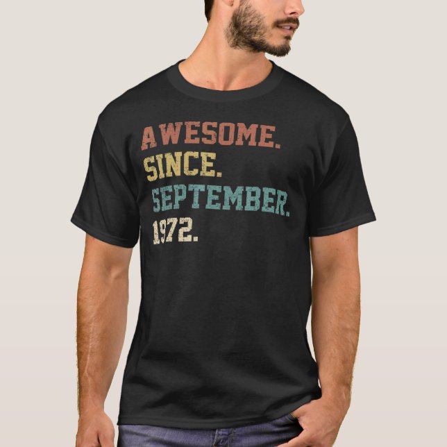 50 Years Old  Awesome Since September 1972 50th 25 T-Shirt (Front)