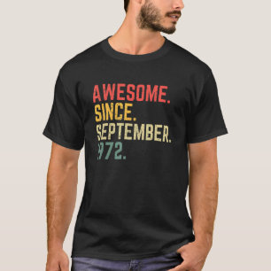 50 Years Old Awesome Since September 1972 50th Bir T-Shirt
