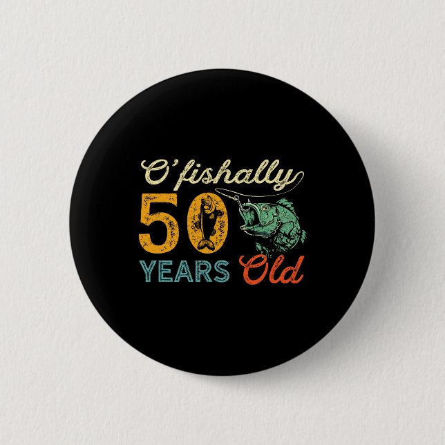 50 Years Old Fishing Gift 50th Birthday Cool Fifty 6 Cm Round Badge (Front)