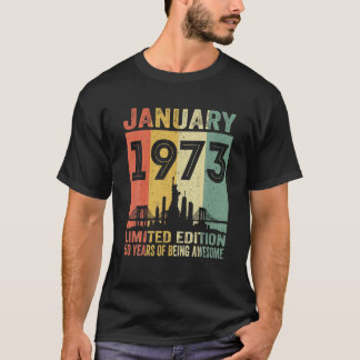50 Years Old Gift Awesome Since January 1973 50Th T-Shirt