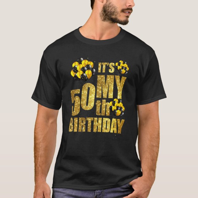 50 years old Gifts It's My 50th Birthday Women Hap T-Shirt (Front)
