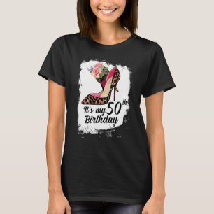 50 Years Old High Heels Leopard It's My 50th Birth T-Shirt
