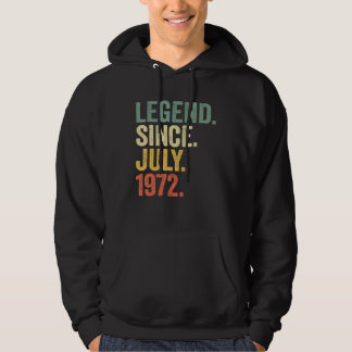 50 Years Old Legend Since July 1972 50th Birthday Hoodie
