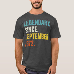50 Years Old Legendary Since September 1972 50th B T-Shirt