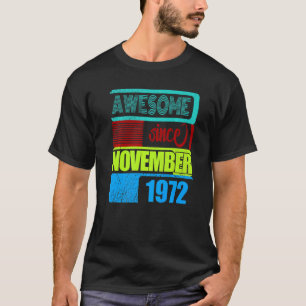 50 years old vintage 1972 born November fantastic T-Shirt