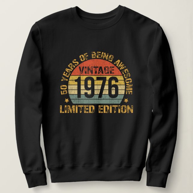 50 Years Old Vintage 1976 50th Birthday Sweatshirt (Design Front)