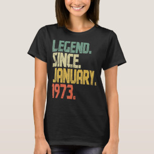 50 Years old Vintage Legend Since January 1973 1 T-Shirt
