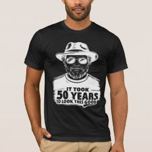 50 Years To Look This Good Funny T-Shirt