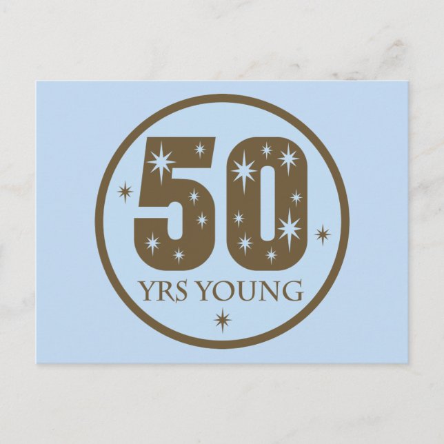 50 Years Young 50th Birthday Gift Postcard (Front)