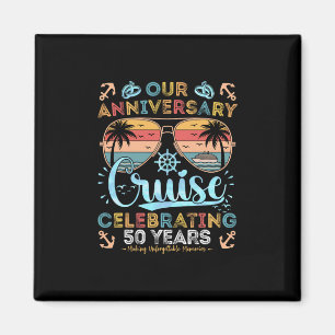 50th Anniversary Cruise Celebrating 50 Years Coupl Magnet