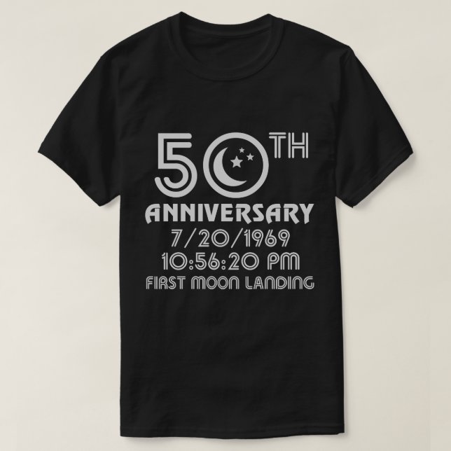 50th Anniversary First Moon Landing 1969 - 2019 T-Shirt (Design Front)